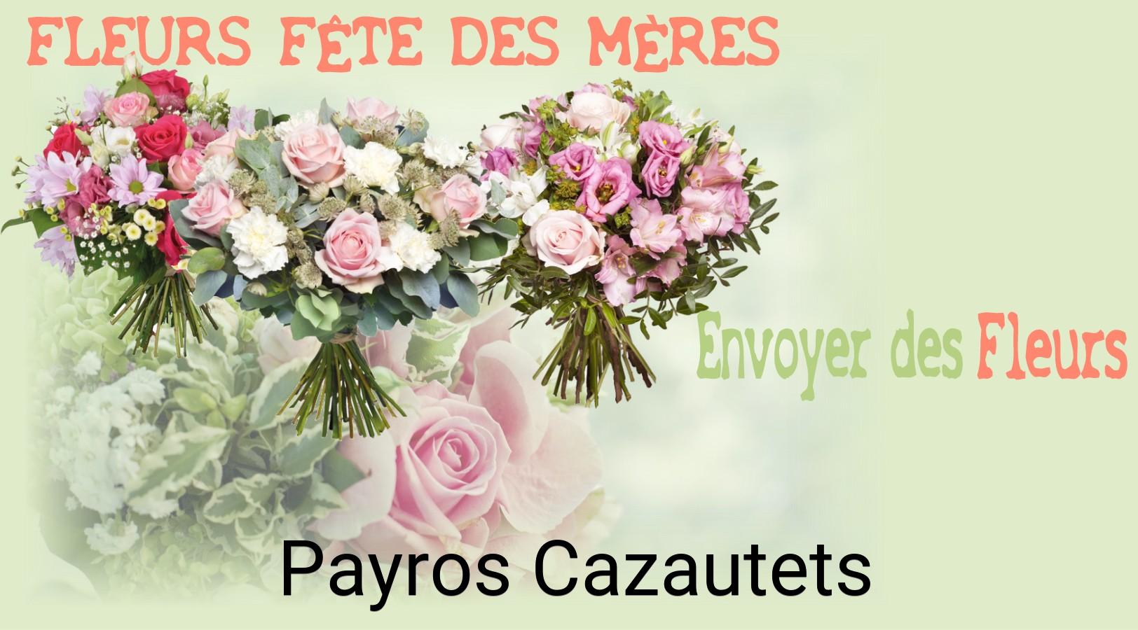 Bouquet de Fête des Mères livré à Payros-Cazautets